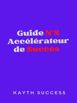 cover image of Guide N°2 Accélérateur De Succès